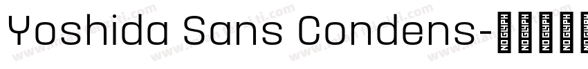 Yoshida Sans Condens字体转换